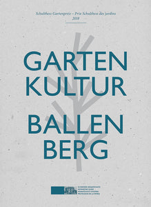 Schulthess Gartenpreis 2018 – Gartenkultur Ballenberg