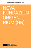 Nova Fundaziun Origen, Riom: Wakkerpreis 2018 (Broschüre inkl. Faltblatt)