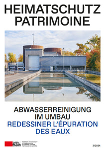 Zeitschrift Heimatschutz/ Patrimoine, 3/2024