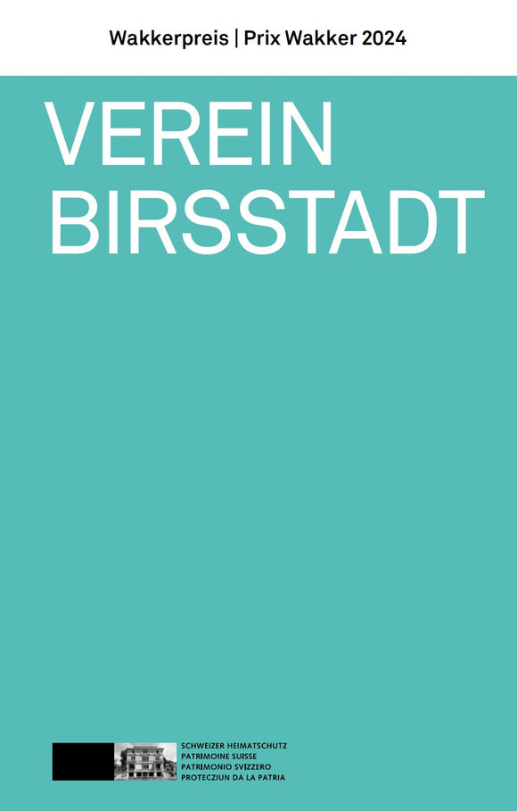 Verein Birsstadt: Wakkerpreis 2024 (Broschüre inkl. Faltblatt)