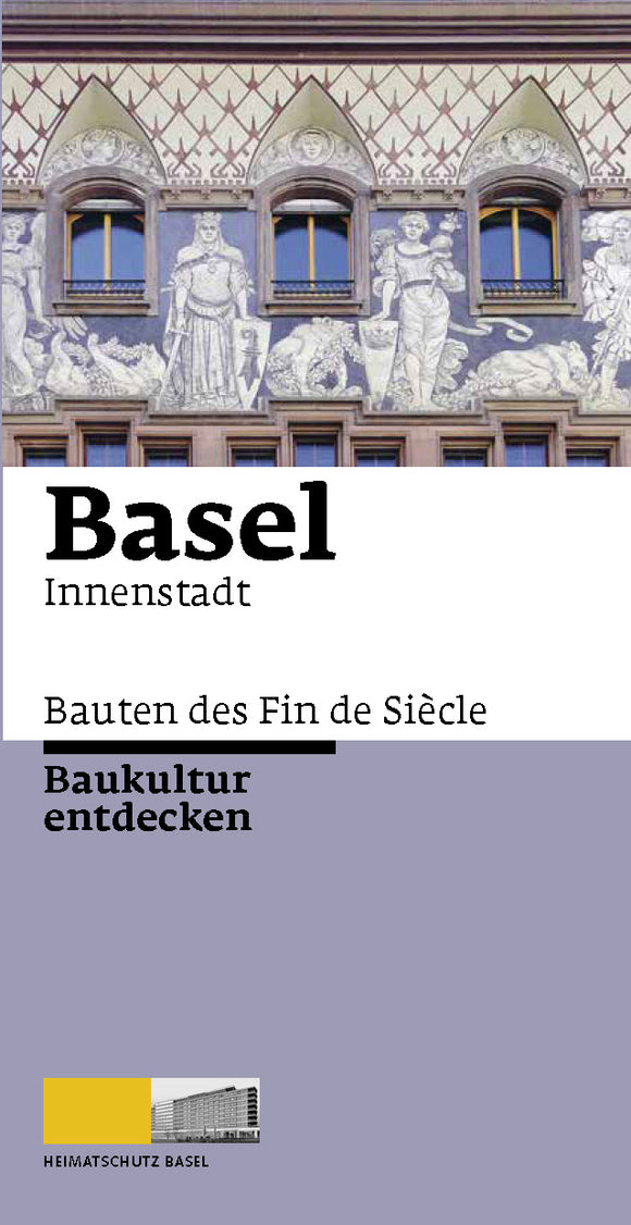 Basel - Bauten des Fin de Siècle: Innenstadt
