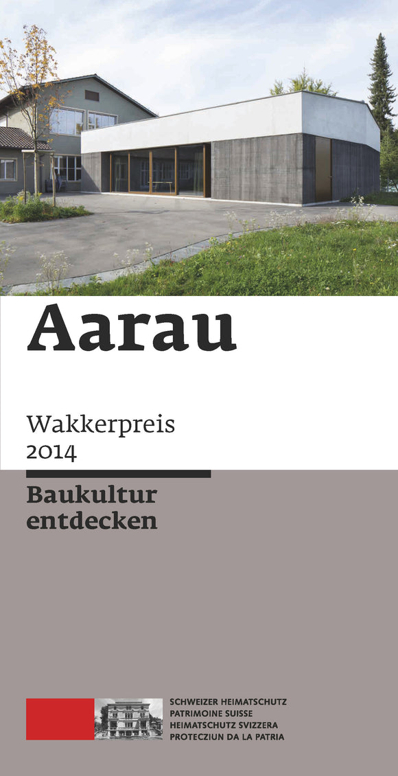 Aarau: Wakkerpreis 2014