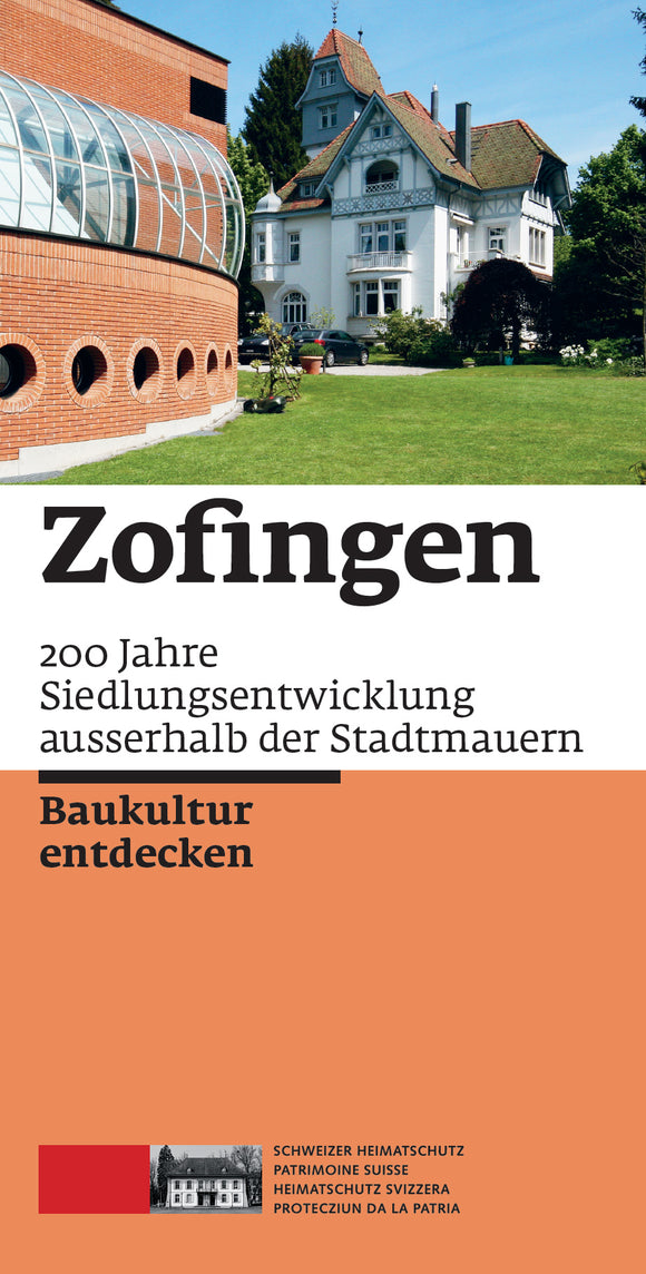 Zofingen: 200 Jahre Siedlungsentwicklung ausserhalb der Stadtmauern