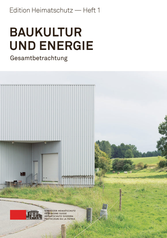 Edition Heimatschutz: Baukultur und Energie, Heft 1