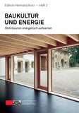 Edition Heimatschutz: Baukultur und Energie, Heft 2