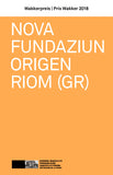 Nova Fundaziun Origen, Riom: Wakkerpreis 2018 (Broschüre inkl. Faltblatt)