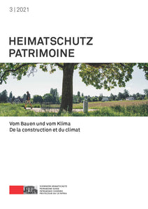 Zeitschrift Heimatschutz/ Patrimoine, 3/2021